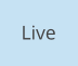 Live