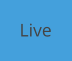 Live